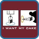 I want my cake.